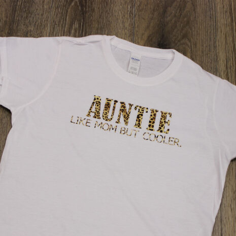 Auntie like mom but cooler t-shirt