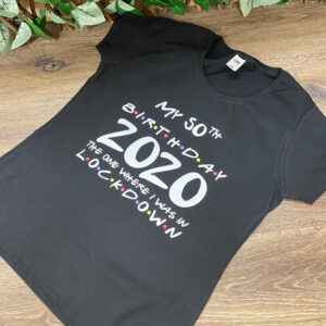 Birthday T-shirt The One Where I Was in Lockdown fmbranding gifts