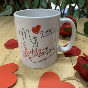 My Valentine Quarantine Mug FM Branding