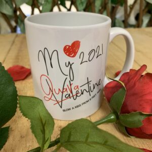 My Valentine Quarantine Mug FM Branding